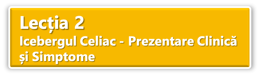 Lesson 2 The Celiac Iceberg Clinical Presentation and Symptoms