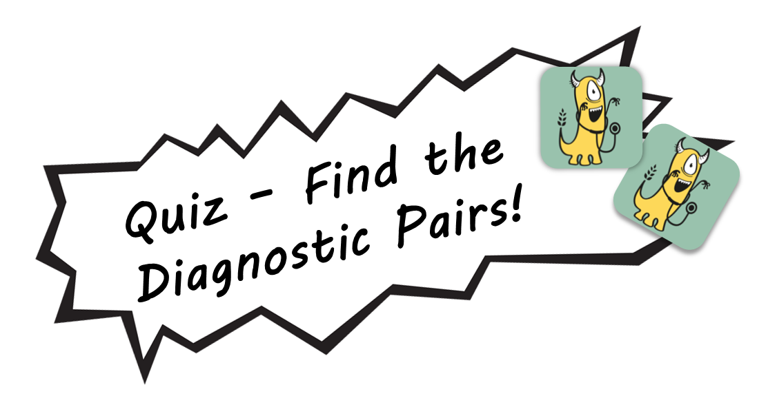 Quiz - Find the Diagnostic Pairs!